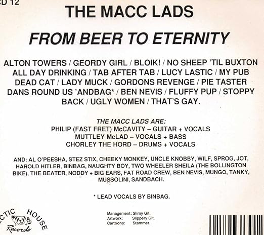 Macc Lads My Pub : She'll get fed up of buffets and one day she'll come back, 'cos she knows that all the real men live in macc, she'll tell me that she loves me and she hated livin' with toffs, so i'll.