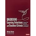 Unlocking: Learning Intentions: Shifting From Product to Process Across the Disciplines (Corwin Teaching Essentials)