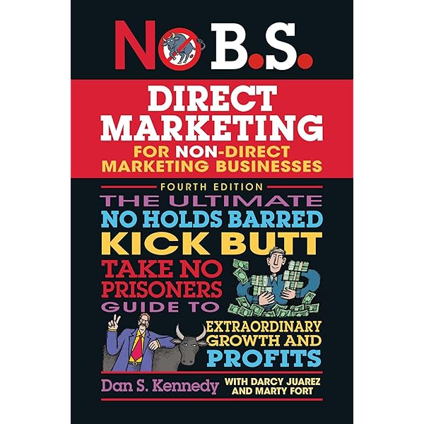 ビジネス・経済 The Best of Dan Kennedy The Best of No B.S.: The Ultimate No Holds Barred Anthology