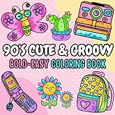 90's Cute & Groovy Coloring Book for Adults and Kids: 50 Simple and Big Designs to Relive the 90's with Awesome illustrations: (Bold and Easy Coloring Book)