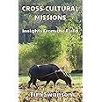 Cross-Cultural Missions: Insights From the Field