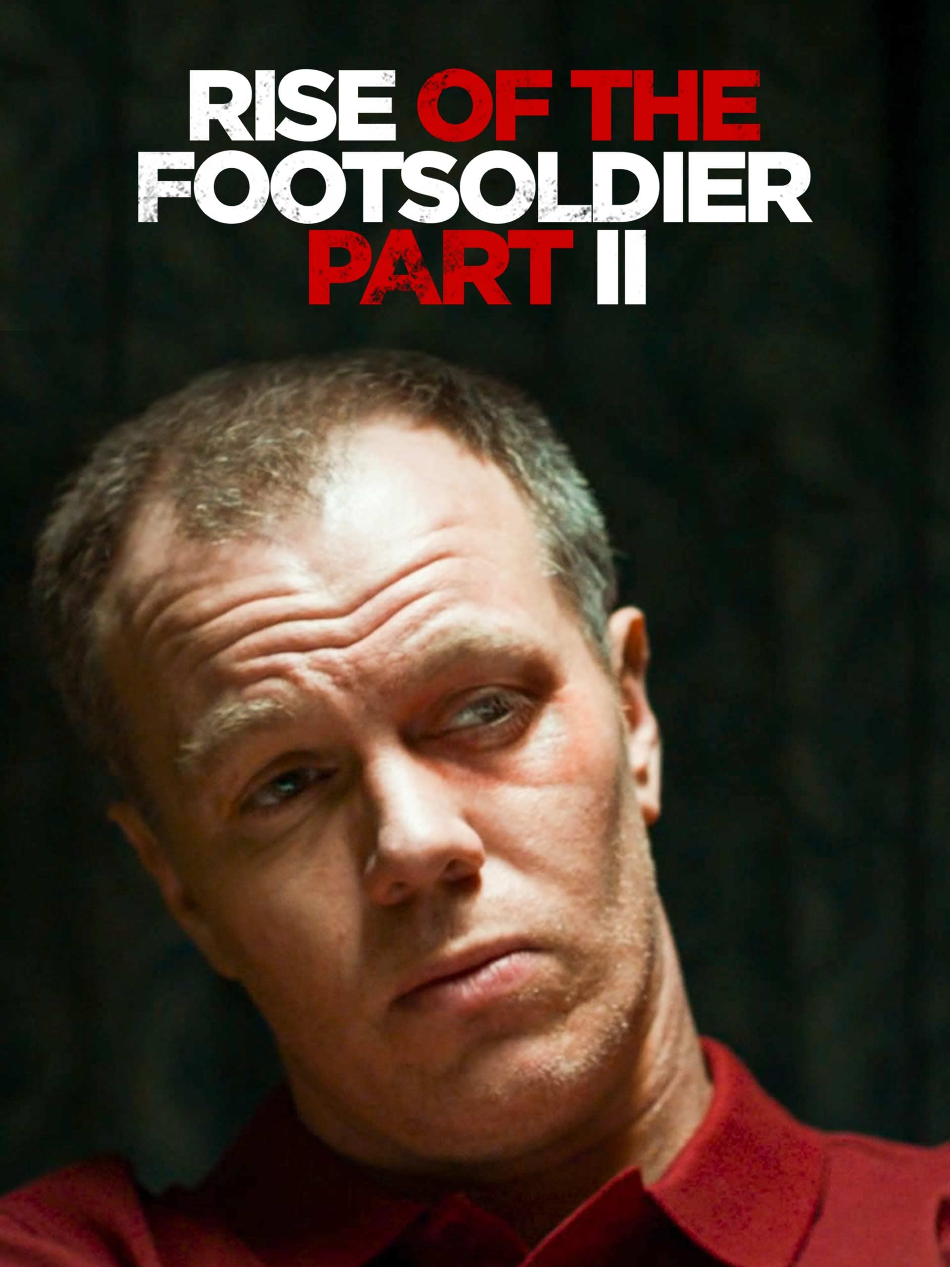 Rise Of The Footsoldier How To Watch