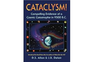 Cataclysm!: Compelling Evidence of a Cosmic Catastrophe in 9500 B.C.