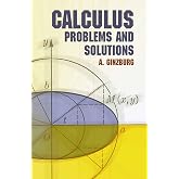 Calculus: Problems and Solutions (Dover Books on Mathematics)