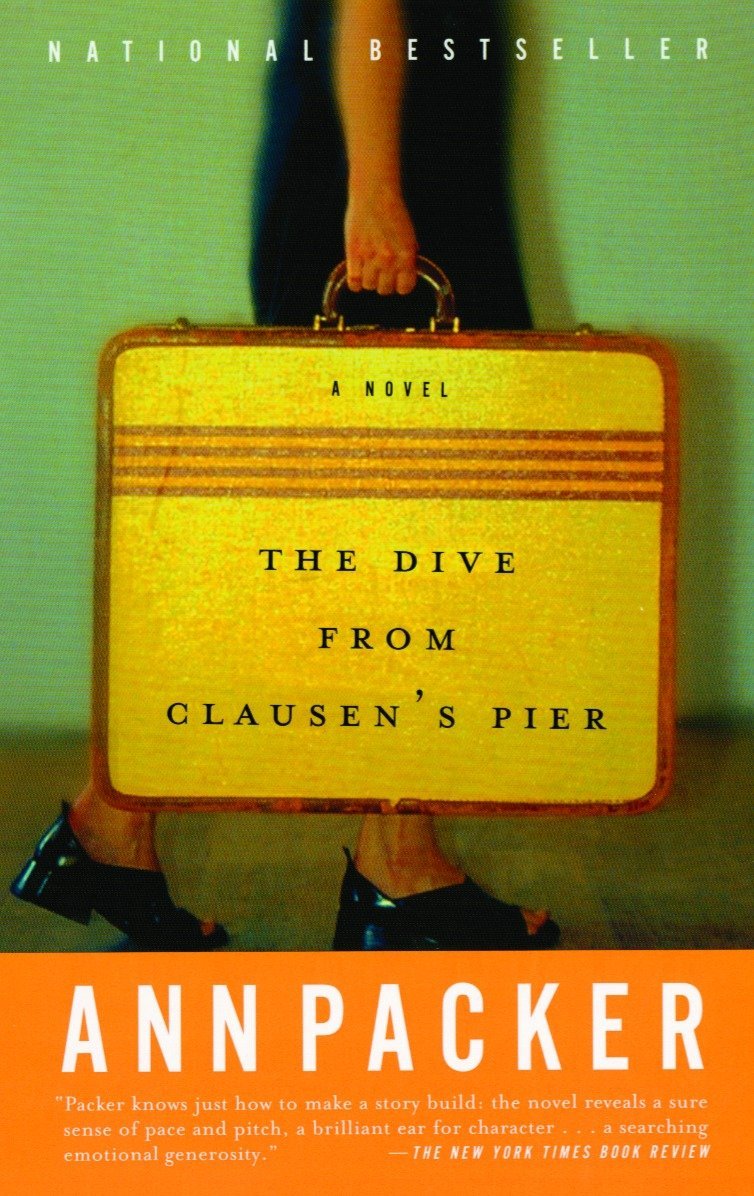 The Dive From Clausen S Pier A Novel Packer Ann 9780375727139 Amazon Com Books
