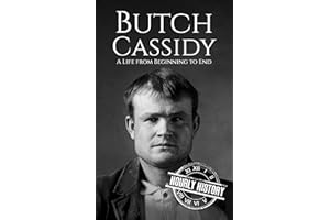 Butch Cassidy: A Life from Beginning to End (Old West)