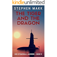 The Tiger and the Dragon (USS Stonewall Jackson Book 5) book cover The Tiger and the Dragon (USS Stonewall Jackson Book 5) book cover