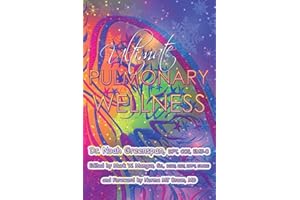 Ultimate Pulmonary Wellness (Volume 1)
