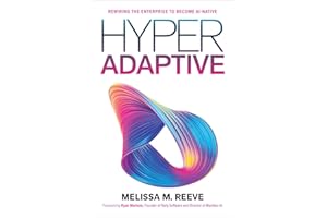 Hyperadaptive: Rewiring to Become an AI-Native Organization