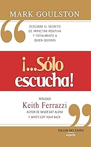 ¡...Sólo escucha!