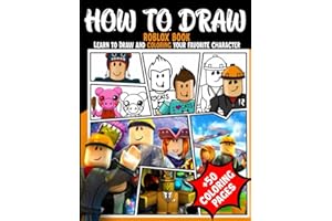 How To Draw R0Bl0X: Learn To Draw And Coloring Your Favorite Characters