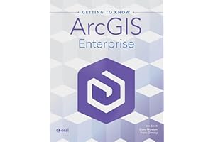 Getting to Know ArcGIS Enterprise