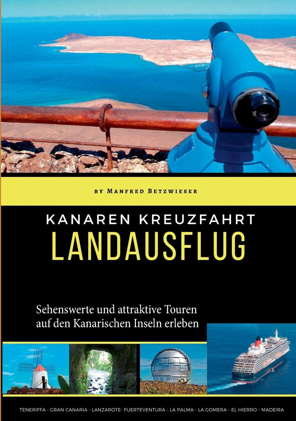 Kanaren Kreuzfahrt Landausflüge Amazonde Manfred