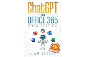 ChatGPT in Office 365: The Most Updated Guide to Skyrocket your Productivity by Unlocking the Power of AI in Word, PowerPoint