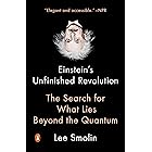 Einstein's Unfinished Revolution: The Search for What Lies Beyond the Quantum