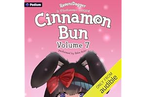 Cinnamon Bun Volume 7: A Wholesome LitRPG: Cinnamon Bun, Book 7