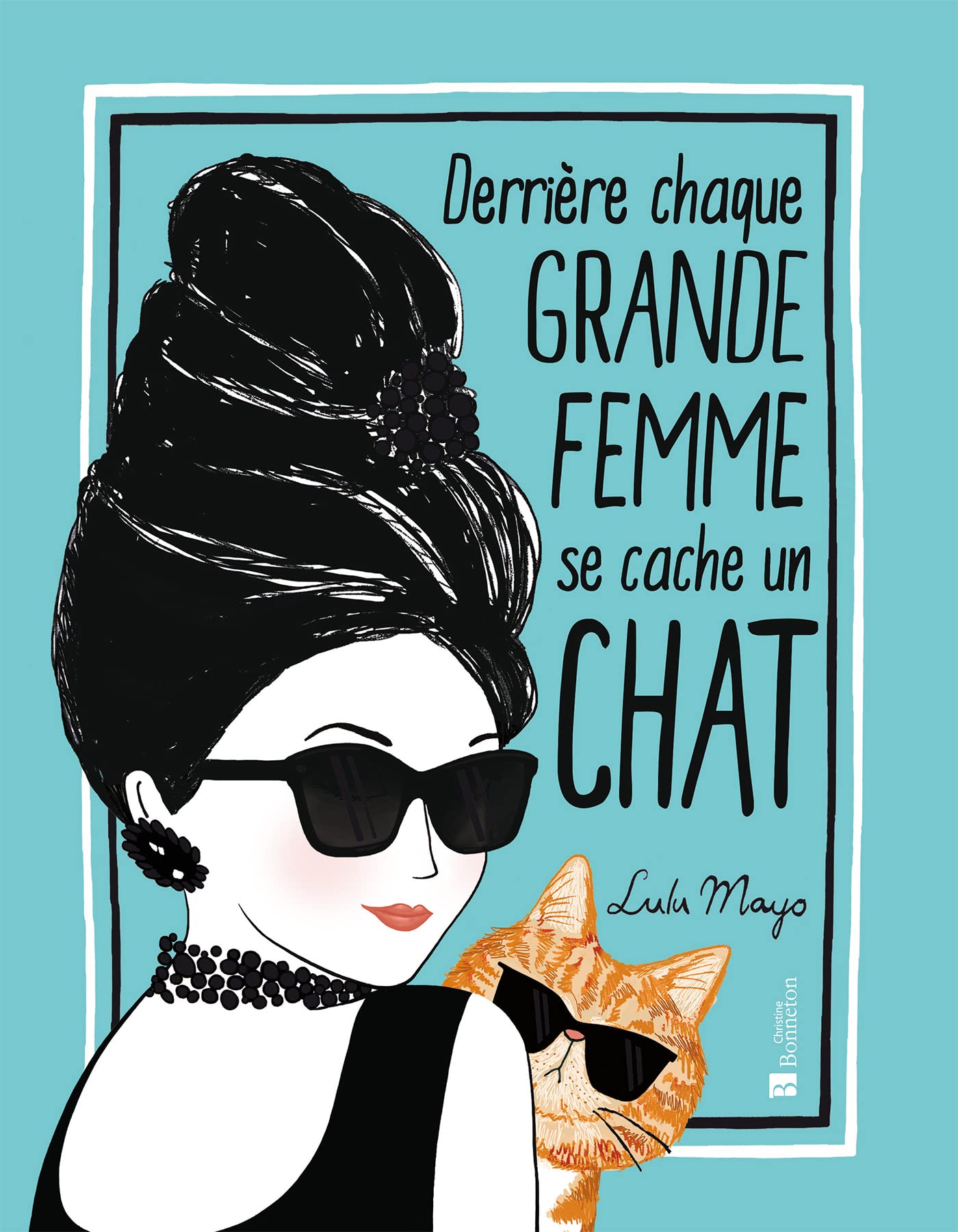 Derriere Chaque Grande Femme Se Cache Un Chat French And English Edition Mayo Lulu Mayo Lulu Amazon Com Books Derriere Chaque Grande Femme Se Cache Un Chat French And English Edition Mayo Lulu Mayo Lulu Amazon Com Books