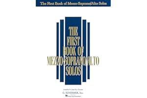 The First Book of Mezzo-Soprano/Alto Solos - Vocal Sheet Music Collection with Piano Accompaniment - Classical, Folk and Sacr