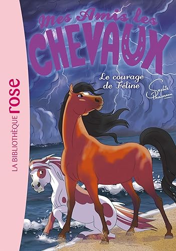 Download Mes amis les chevaux 23 - Le courage de Féline PDF