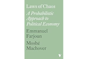 Laws of Chaos: A Probabilistic Approach to Political Economy