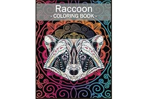 Racoon Coloring Book: 110 Cute and Funny Racoon Design with High-Quality Pages Help your Children, Boys, Girls Creative and R