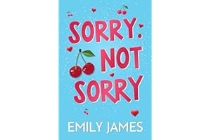 Sorry. Not Sorry: A Billionaire, Single Dad, Age-gap Romance (Blingwood Billionaires Book 1)