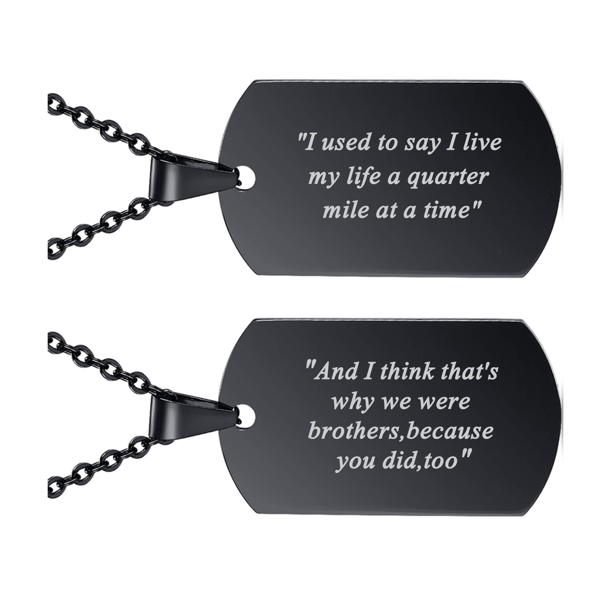 PJ JEWELLERY I used to say i lived my life a quarter mile at a time Engraved Stainless Steel Dogtags Necklace for Race, Black, Pack of 2 Dogtags for Men with 2 Chains, we were Brothers Engraved