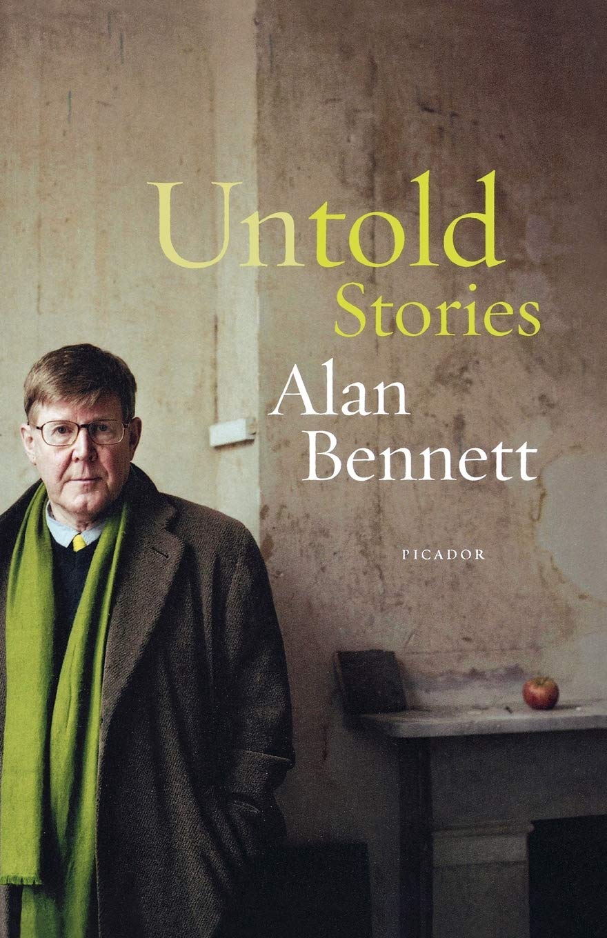 Untold Stories Bennett Alan Amazon Com Books