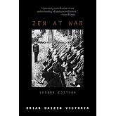 Zen at War (2nd Edition) (War and Peace Library) by Brian Daizen Victoria (22-Jun-2006) Paperback