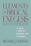 Elements of Biblical Exegesis: A Basic Guide for Students and Ministers