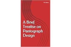 A Brief Treatise on Pantograph Design
