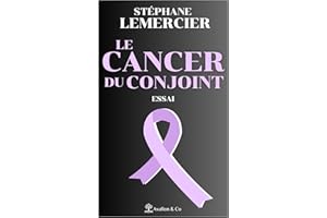 Le cancer du conjoint (French Edition)