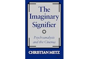 The Imaginary Signifier: Psychoanalysis and the Cinema