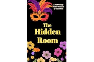 The Hidden Room: a very dark bully stalker college romance story with obsession featuring a plus size fmc and her obsessed st