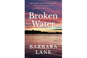 Broken Water: An Extraordinary True Story