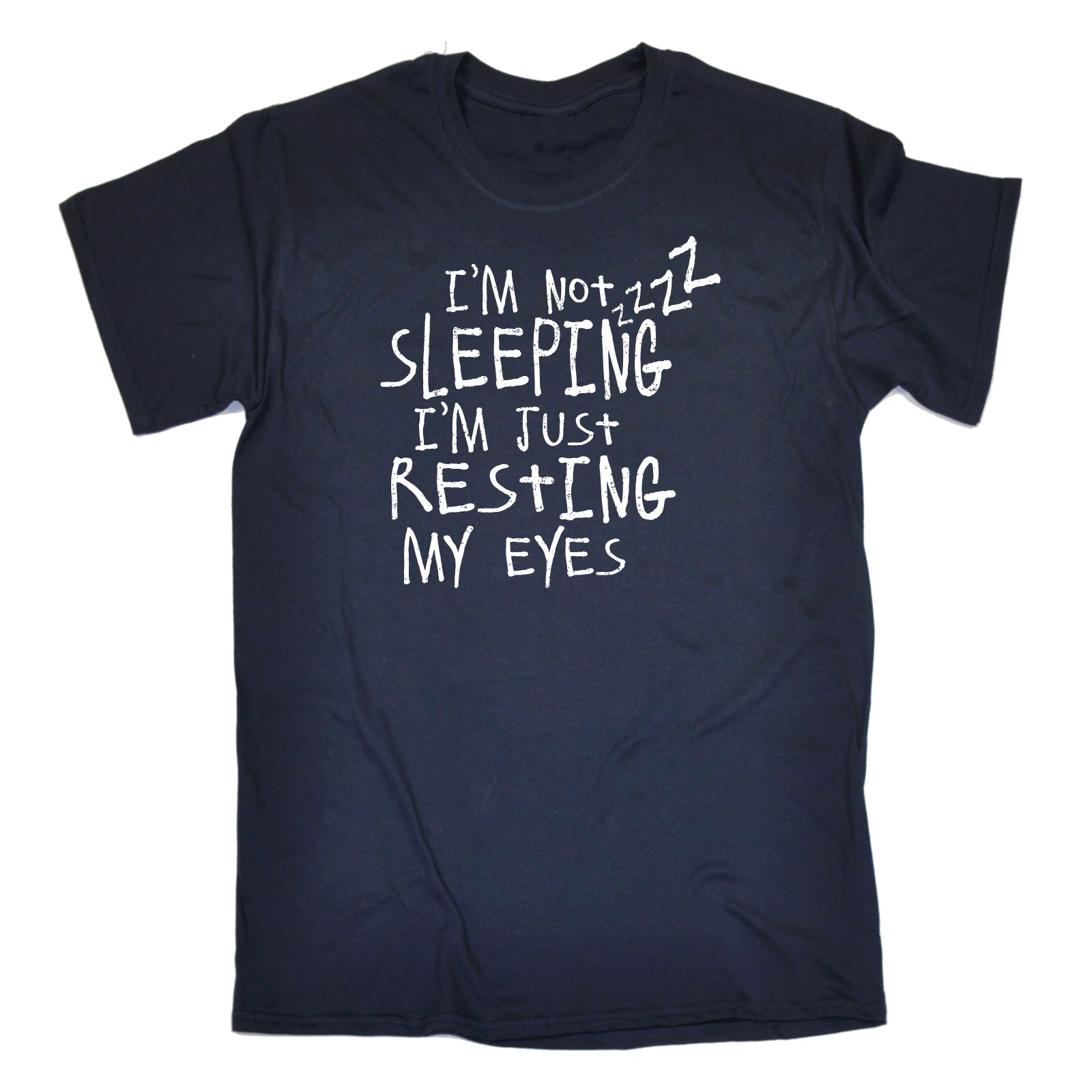 Novelty Funny Top - Slogans Men's I'm NOT Sleeping JUST Resting My Eyes Loose FIT T-Shirt