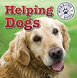 Helping Dogs (Dog Mania Great Big Dogs (Paperback))