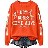 Dry Bones Come Alive Sweatshirt Christian Halloween Crewneck Sweatshirts | Halloween Faith Lover Sweatshirts for Women Dry Bones Come Alive Shirt Skeleton Printed Y2K Fall Winter Sweater Pullover Tops