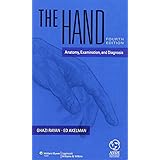 The Hand: Anatomy, Examination, and Diagnosis