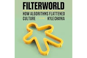 Filterworld: How Algorithms Flattened Culture
