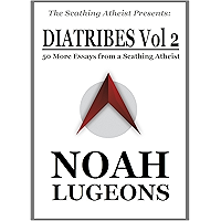 Diatribes, Volume 2: 50 More Essays from a Scathing Atheist (The Scathing Atheist Presents) book cover