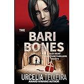 The BARI BONES: An Alex Hunt Adventure Thriller