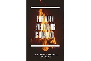 For When Everything Is Burning