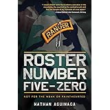 Roster Number Five-Zero: Not for the Weak or Fainthearted