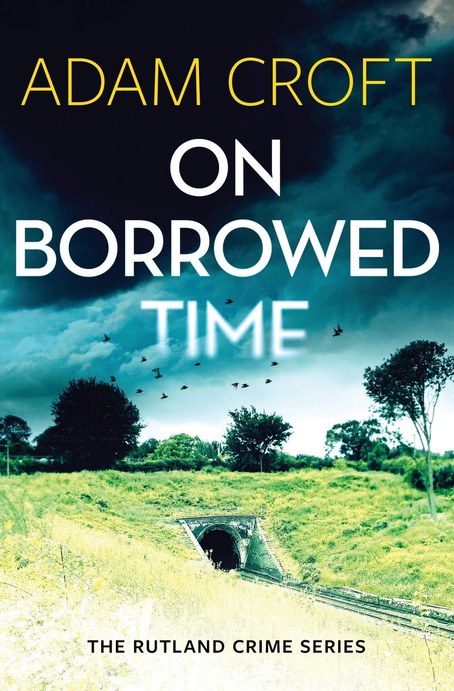 On Borrowed Time: 2 (Rutland Crime Series)