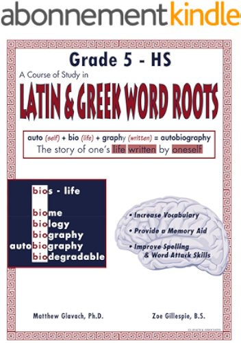 Download A Course of Study in  LATIN AND GREEK WORD ROOTS, Grade 5 - High School (English Edition) PDF