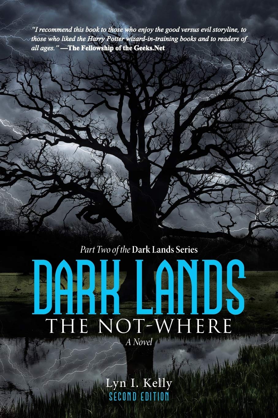 Dark Lands The Not Where Kelly Lyn I 9781483452074 Amazon Com Books