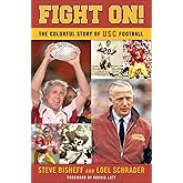 Fight On! The Colorful Story of USC Football
