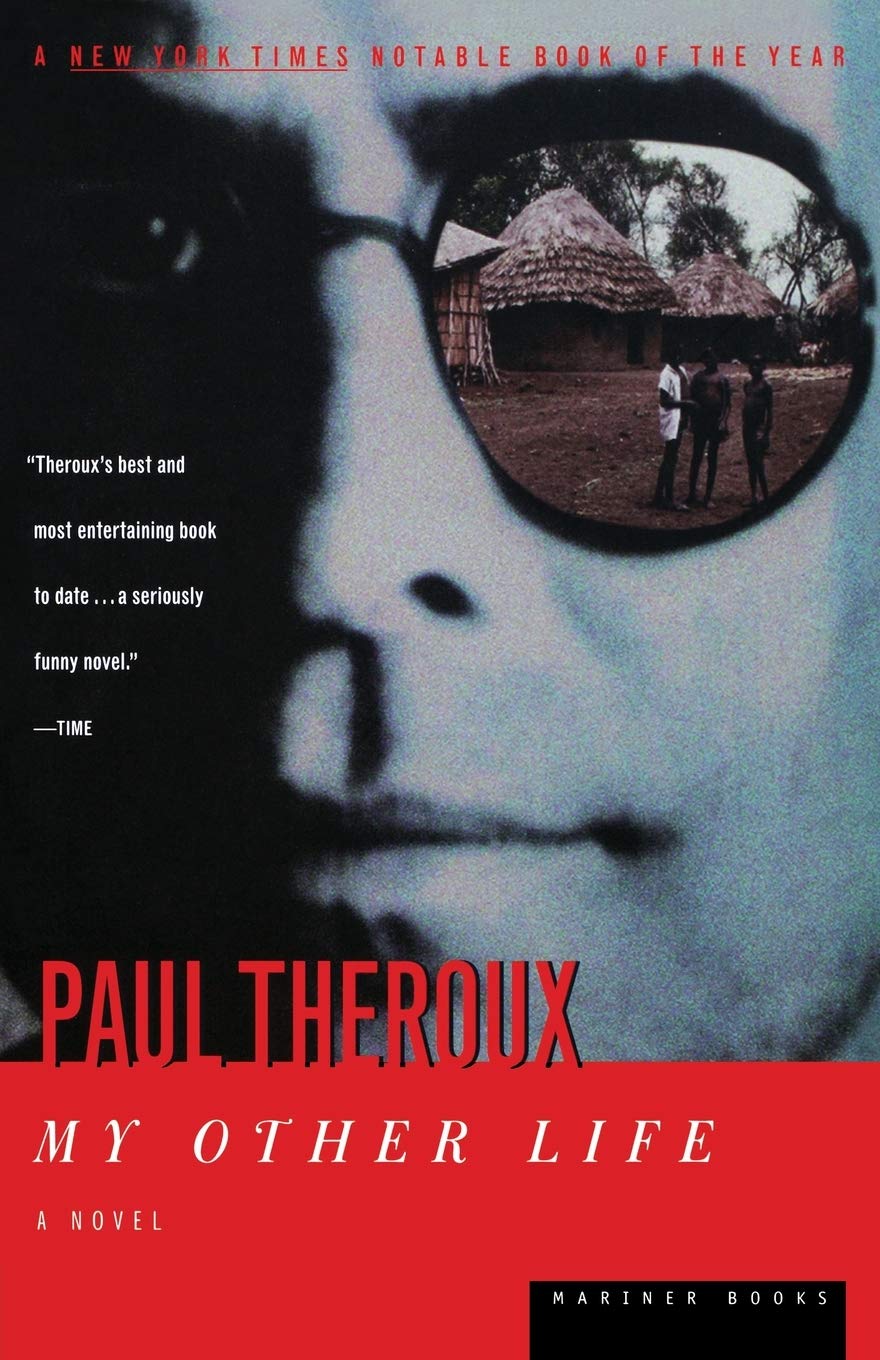 My Other Life Theroux Paul 9780395877524 Amazon Com Books