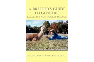 A Breeder's Guide to Genetics: Relax, It's Not Rocket Science
